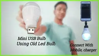 Home Made USB Light With Old bulb || Super Bright ||   पुराने bulb  से बनाए USB लाईट.