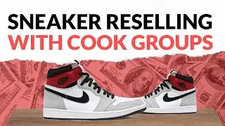 Selecting A Cook Group In 2022  - How To Make More Profits With Sneaker Reselling