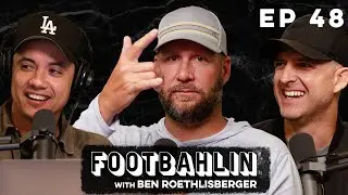 Big Ben talks Footbahlin hiatus, 2024 Steelers preseason and more EP. 48