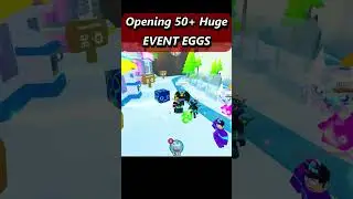 Opening 50+ New Huge Event Egg on Huge A tron Update n Pet Simulator x #roblox #shorts #petsimx