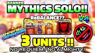 ReBALANCE?? Solo NIGHTMARE Hall of Mirrors 3 Units V4 (Banner Mythics Only!) Roblox Anime Defenders