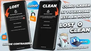 Como Saber si un Xiaomi bloqueado está en modo Clean o Lost - Saber estado para quitar Cuenta MI