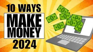 10 Ways to Make Money Online in 2024 (Make $2,000/month)