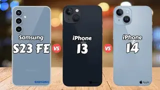 Samsung Galaxy S23 FE vs iPhone 13 vs iPhone 14