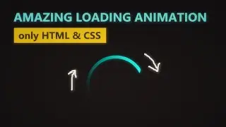 Amazing Loading Animation making with only HTML & CSS