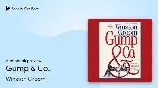 Gump & Co. by Winston Groom · Audiobook preview