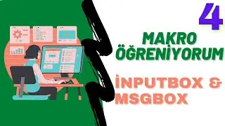 EXCEL İNPUTBOX & MSGBOX KULLANIMI | Excel VBA İnputBox ve MsgBox Fonksiyonu | Excel VBA Dersleri 4