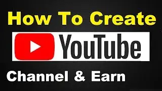 How To Create A YouTute Channel and Earn Money 2019 | YouTube-Account | Full Tutorial | AlphaBit