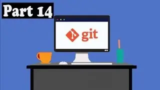 GIT tutorial for beginners Bring Old files from repository Part 14