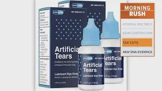 Eyedrop recall: 2 more deaths; vision loss due to bacteria