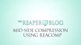 Mid Side Compression using ReaComp