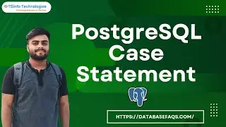 How to use Case Statement in PostgreSQL | PostgreSQL Case Statement