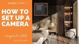 How to set up a camera and render in 3ds Max & V-Ray