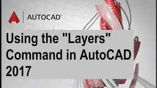 Using the LAYER Command in AutoCAD 2017