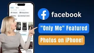 How To Set Only Me Featured Photos On Facebook 2023 Iphone / Android (Quick Fix)