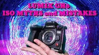 BIGGEST GH6 ISO Mistakes and Myths | testing iso on the Lumix GH6