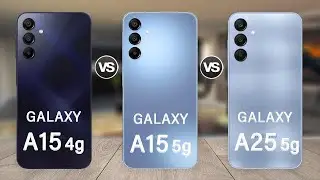 Samsung Galaxy A15 Vs Galaxy A15 5G Vs Galaxy A25 Specs Review