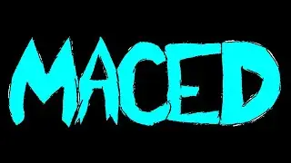 Maced (Original Composition)