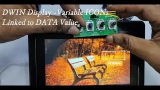 #9 DWIN Display -Variable ICONs Linked to DATA Value