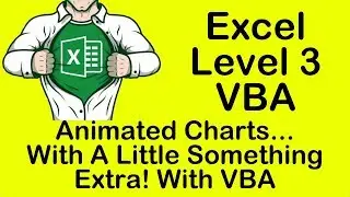 Excel VBA Animated Charts...With A Little Something Extra! With VBA