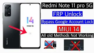 Redmi Note 11 pro 5G Frp Bypass Miui 14/Unlock google account lock || note 11 pro remove google lock