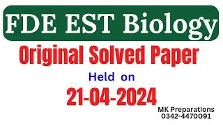 FDE EST BIOLOGY SOLVED PAPER Held on 21-04-2024 | FDE EST Biology Original Solved Paper 2024