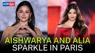 Paris Fashion Week 2024: Aishwarya Rai Bachchan and Alia Bhatt walk the ramp in style