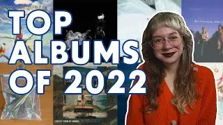 my favorite albums of 2022 ☻