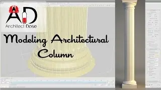 3dsMax Tutorial - Modeling Architectural Column