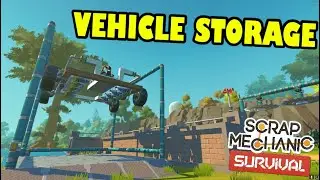 BUILDING VEHICLE STORAGE | Scrap Mechanic Solo Survival | Episode 11