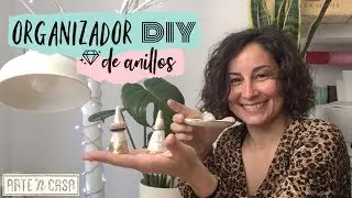 DIY organizador de anillos paso a paso