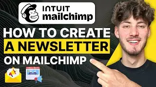 MailChimp Newsletter Tutorial (How To set up a Newsletter on MailChimp 2024)