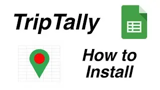 How to Install the TripTally Google Sheets Add-On