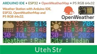 ARDUINO IDE + ESP32 + OpenWeatherMap + LED Matrix P5 RGB 64x32 + DS3231 RTC | ESP32 Weather Station