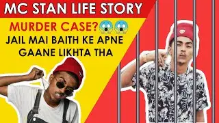 MC STAN Biography In Hindi | Life Story Motivation | Police Case-307|Jail No Filter|Diss