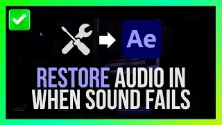 How to Restore Audio in Adobe After Effects When Sound Fails [Quick Guide]