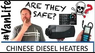 Are Chinese Diesel Heaters Safe?  Usage and Safety Tests - Campervan, Van, RV, Motorhome