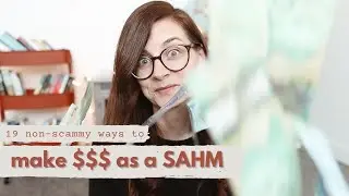 💰 19 ways to MAKE MONEY as a SAHM 💰 legit streams of income you can make money from as a SAHM