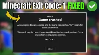 How to FIX Minecraft Game Crashed Exit Code 1 NEW* (2023 FIX)