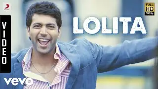 Engeyum Kaadhal - Lolita Video | Jayam Ravi, Hansika | Harris