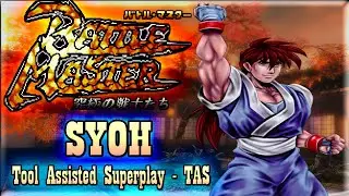 【TAS 】BATTLE MASTER - KYUUKYOKU NO SENSHI-TACHI - SYOH