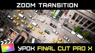 ПЕРЕХОД С ЗУМОМ (Zoom Transition, Моушн Зум) в Final Cut Pro X. mTransition Zoom without Plugin