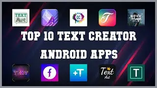 Top 10 Text Creator Android App | Review