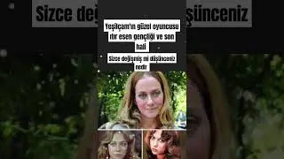 Yeşilçam'ın güzeller güzeli oyuncusu ıtır esen gençliği ve son hali