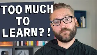 Too Much to Learn to Be a Software Developer? My Honest Thoughts...