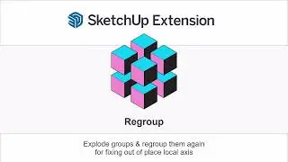 Regroup is my new SketchUp extension!