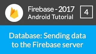 Android Studio Firebase Backend Tutorial #4 - Saving Realtime Data in Firebase & Updating it