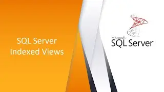 Understanding SQL Server Indexed Views