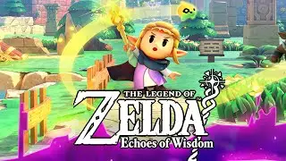 Let's Play All of The Legend of Zelda: Echoes of Wisdom