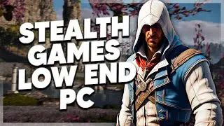 10 best Stealth games for your low end pc 💥